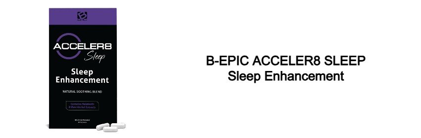 b epic acceler8 sleep