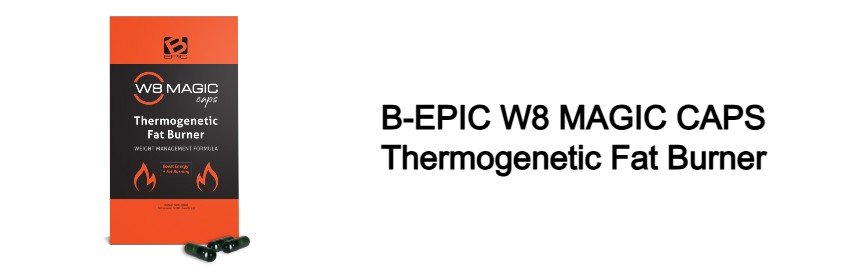 b epic w8 magic caps thermogenetic fat burner